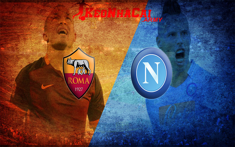 0 ava nap vs rom Soi Kèo Napoli vs AS Roma - Vòng 13 Serie A 0h00 25/11